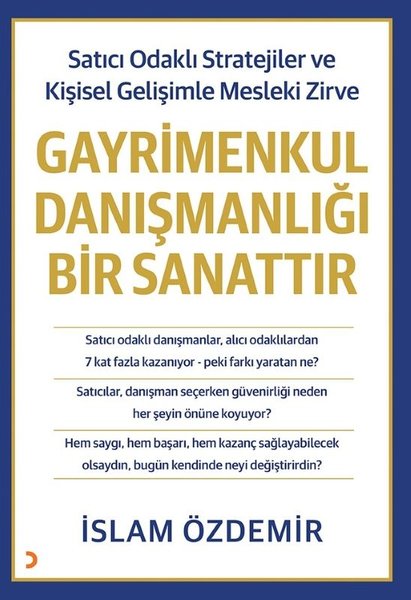 Gayrimenkul Danışmanlığı Bir Sanattır - Satıcı Odaklı Stratejiler ve Kişisel Gelişimle Mesleki Zirve