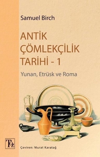 Antik Çömlekçilik Tarihi 1 - Yunan Etrüsk ve Roma