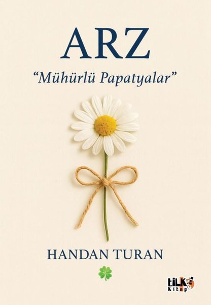Arz: Mühürlü Papatyalar