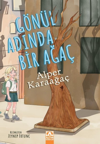 Gönül Adında Bir Ağaç