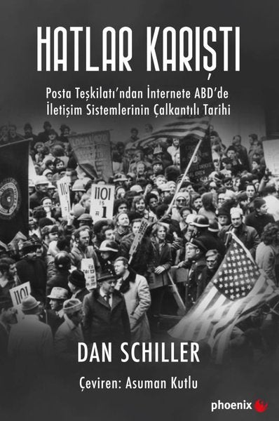 Hatlar Karıştı: Posta Teşkilatı'ndan İnternete ABD'de İletişim Sistemlerinin Çalkantılı Tarihi