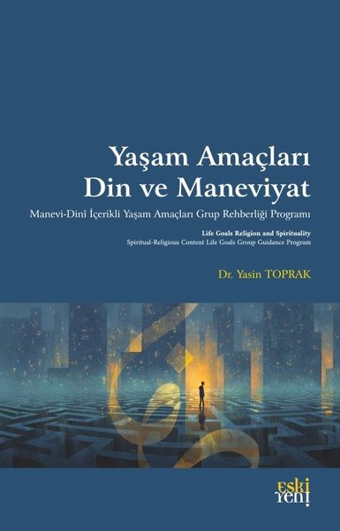 Yaşam Amaçları Din ve Maneviyat