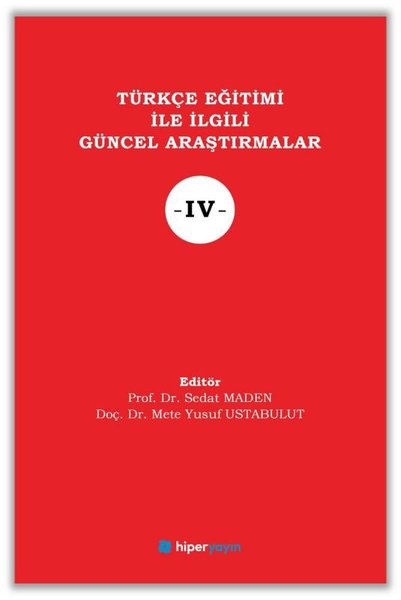 Türkçe Eğitimi İle İlgili Güncel Araştırmalar - 4