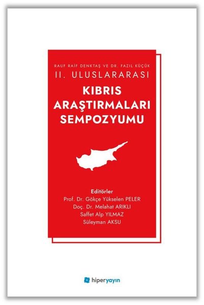 Rauf Raif Denktaş ve Dr. Fazıl Küçük 2. Uluslararası Kıbrıs Araştırmaları Sempozyumu