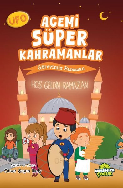 Ufo Acemi Süper Kahramanlar-Görevimiz Ramazan