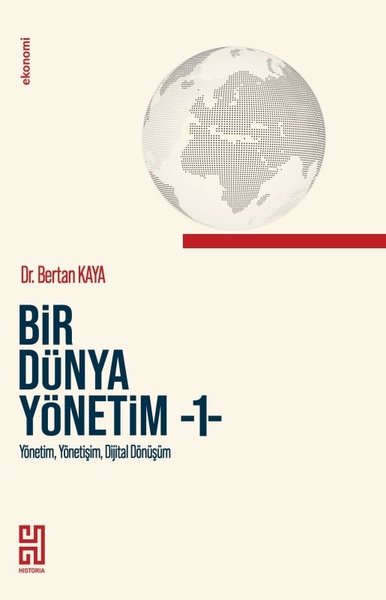 Bir Dünya Yönetim 1 - Yönetim Yönetişim Dijital Dönüşüm
