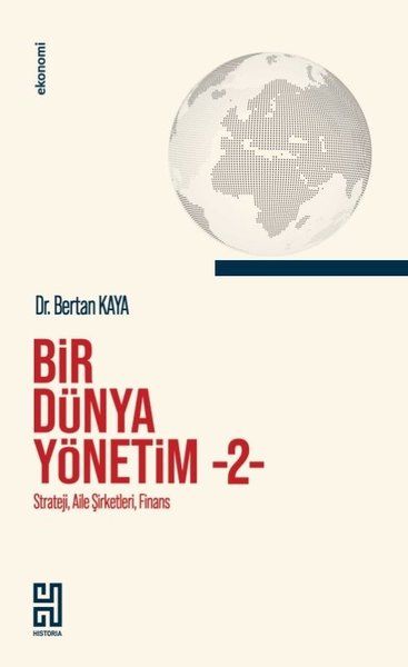 Bir Dünya Yönetim 2 - Strateji Aile Şirketleri Finans