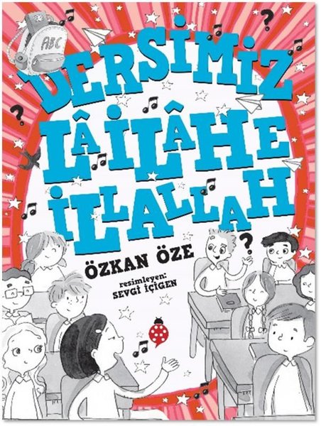 Dersimiz La İlahe İllallah