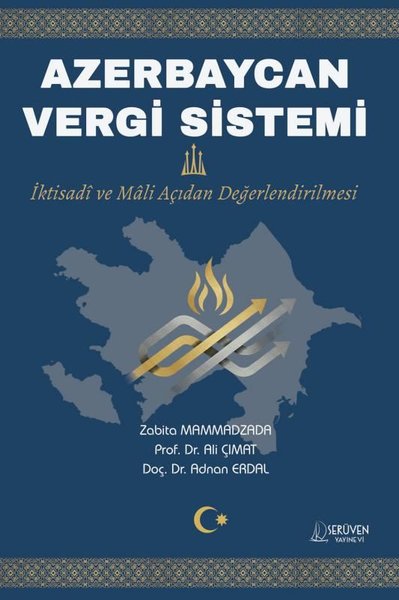 Azerbaycan Vergi Sistemi - İktisadi ve Mali Açıdan Değerlendirilmesi