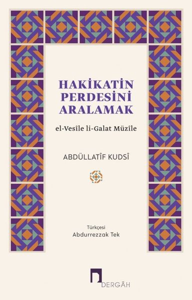 Hakikatin Perdesini Aralamak - el-Vesile li-Galat Müzile