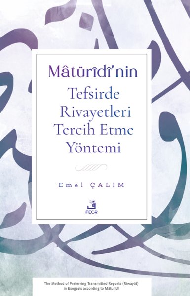 Matüridi'nin Tefsirde Rivayetleri Tercih Etme Yöntemi
