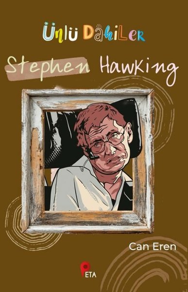 Ünlü Dahiler: Stephen Hawking