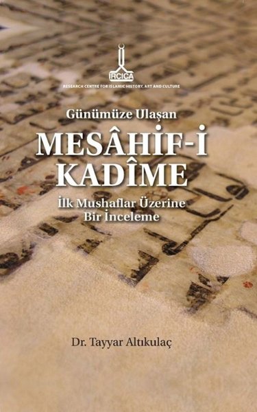 Ancient Copies Of The Quran That Reached Our Time. A Study On The Earliest Copies