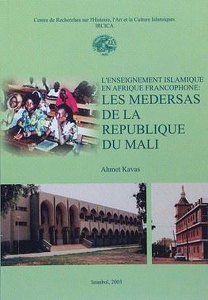 Islamic Education In Francophone Africa: The Medersas Of The Republic Of Mali