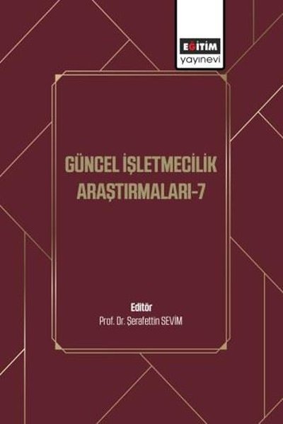 Güncel İşletmecilik Araştırmaları 7
