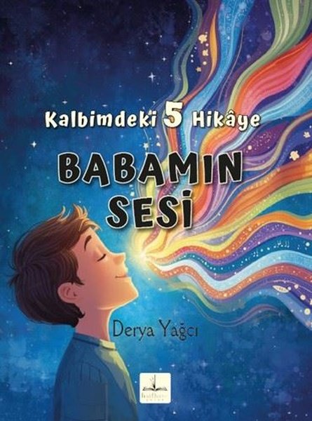 Babamın Sesi - Kalbimdeki 5 Hikaye