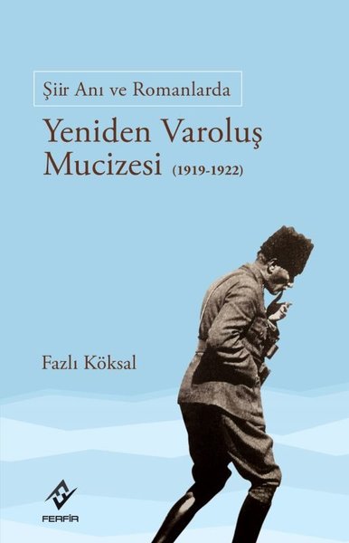 Şiir Anı ve Romanlarda Yeniden Varoluş Mucizesi (1919 - 1922)