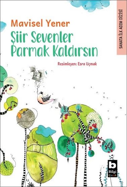 Şiir Sevenler Parmak Kaldırsın - Sanata İlk Adım Dizisi