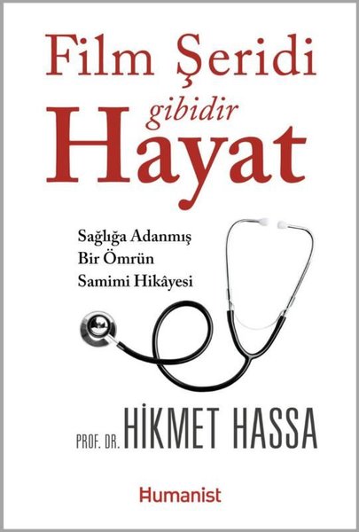 Film Şeridi Gibidir Hayat - Sağlığa Adanmış Bir Ömrün Samimi Hikayesi