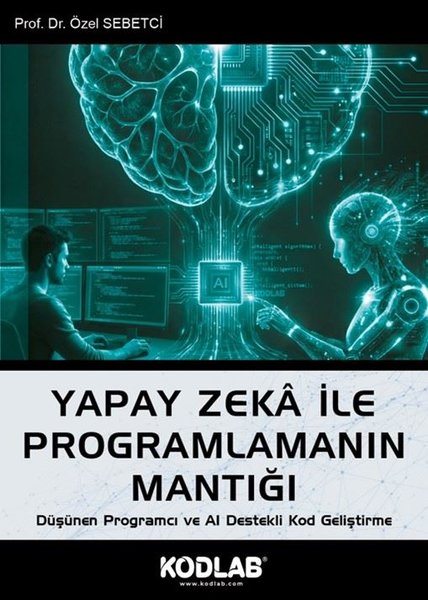 Yapay Zeka İle Programlamanın Mantığı