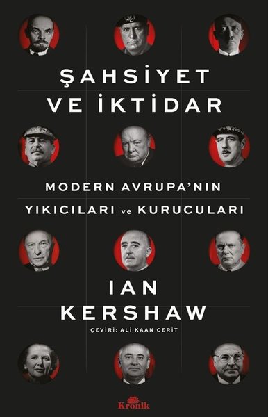 Şahsiyet ve İktidar: Modern Avrupa'nın Yıkıcıları ve Kurucuları