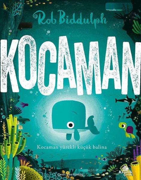 Kocaman - Kocaman Yürekli Küçük Balina