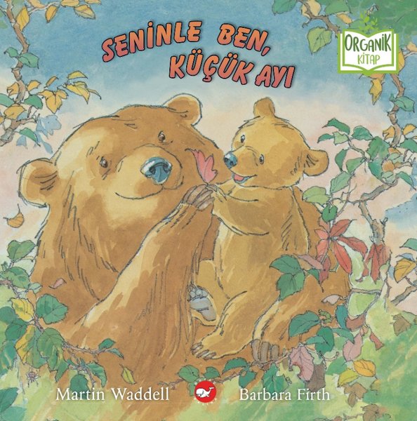 Seninle Ben, Küçük Ayı - Organik Kitap