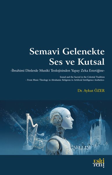 Semavi Gelenekte Ses ve Kutsal