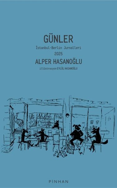 Günler - İstanbul Berlin Jurnalleri 2025