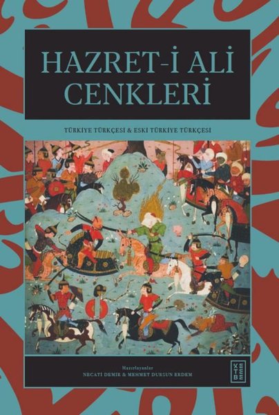 Hazret-i Ali Cenkleri - Türkiye Türkçesi Eski Türkiye Türkçesi