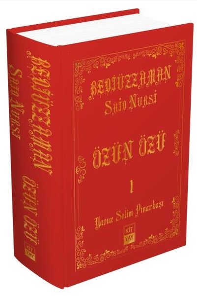 Bediüzzaman Said Nursi - Özün Özü 1