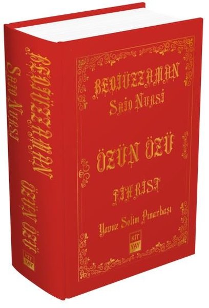 Bediüzzaman Said Nursi - Özün Özü - Fihrist