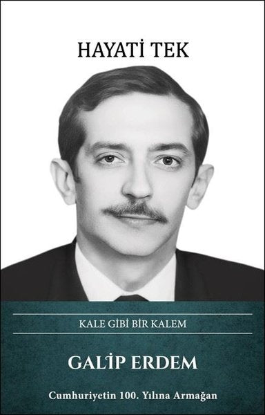 Galip Erdem: Kale Gibi Bir Kalem