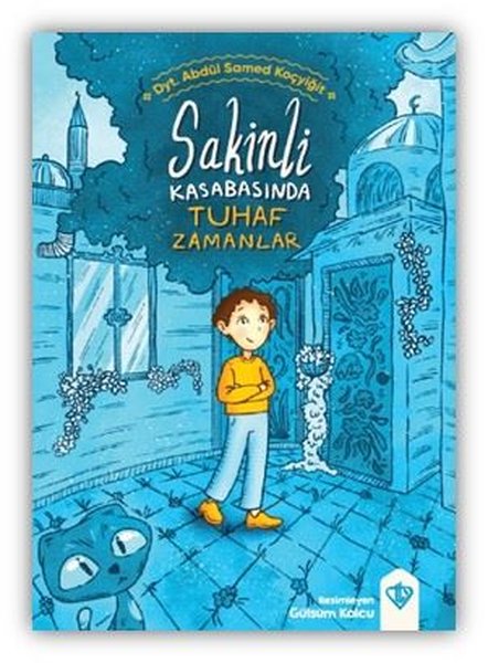 Sakinli Kasabasında Tuhaf Zamanlar