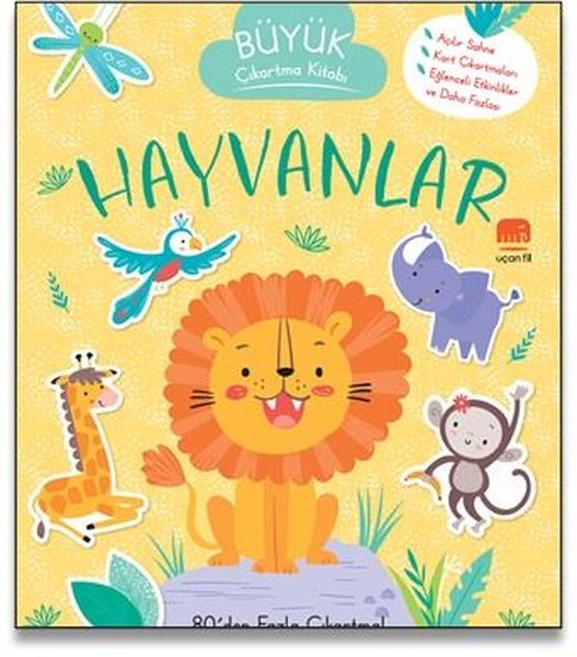 Hayvanlar - Büyük Çıkartma Kitabı