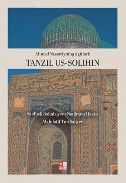Ahmad Yassaviyning o'gitlari: Tanzıl Us-Solıhın