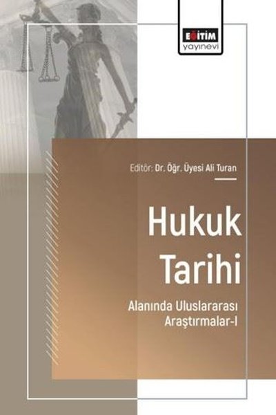 Hukuk Tarihi Alanında Uluslararası Araştırmalar 1