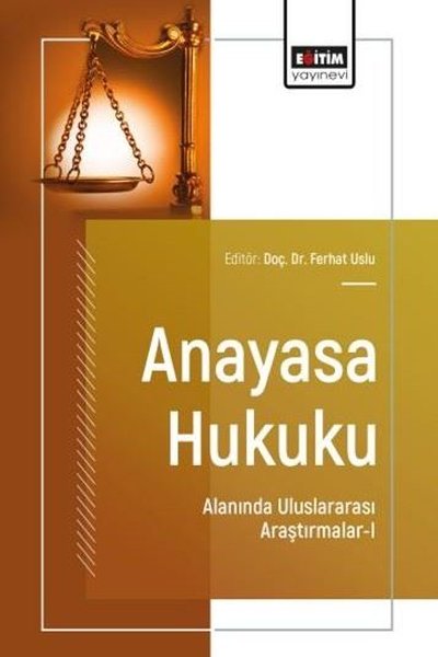 Anayasa Hukuku Alanında Uluslararası Araştırmalar 1