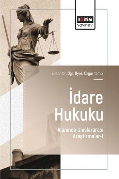 İdare Hukuku Alanında Uluslararası Araştırmalar 1