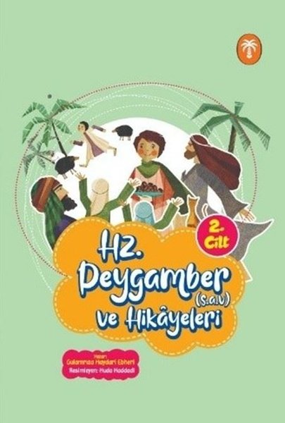 Hz .Peygamber ve Hikayeleri 2. Cilt