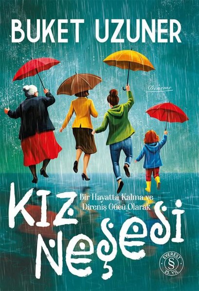 Kız Neşesi - Bir Hayatta Kalma ve Direniş Gücü Olarak