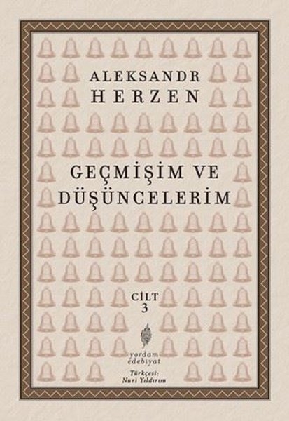 Geçmişim ve Düşüncelerim Cilt 3