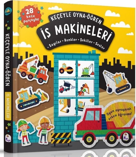 İş Makineleri - Keçeyle Oyna - Öğren