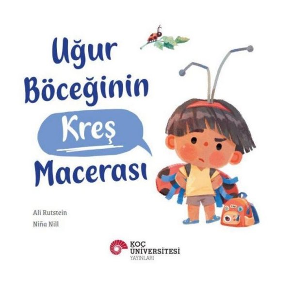 Uğur Böceğinin Kreş Macerası