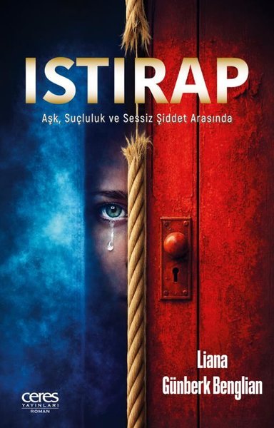 Istırap - Aşk Suçluluk ve Sessiz Şiddet Arasında