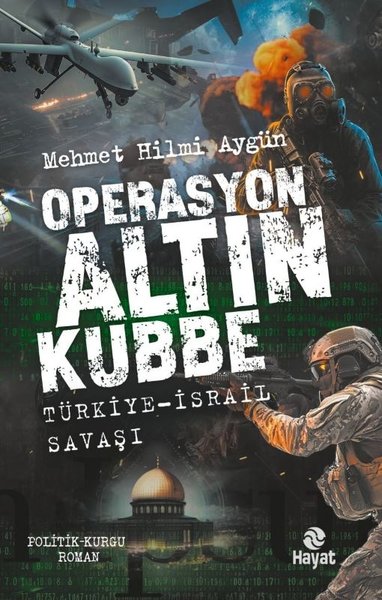 Operasyon Altın Kubbe: Türkiye - İsrail Savaşı