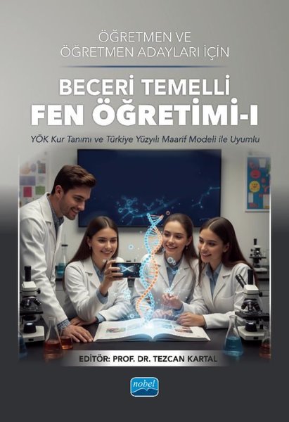 Öğretmen ve Öğretmen Adayları İçin Beceri Temelli Fen Öğretimi 1