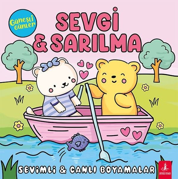 Sevgi & Sarılma - Güneşli Günler - Sevimli & Canlı Boyamalar