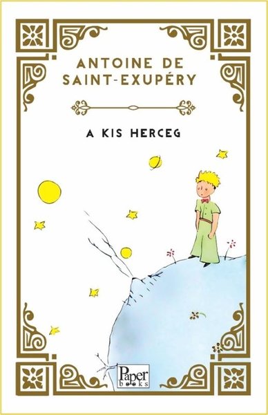 A Kis Herceg - Küçük Prens - Macarca