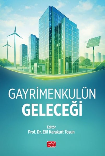 Gayrimenkulün Geleceği
